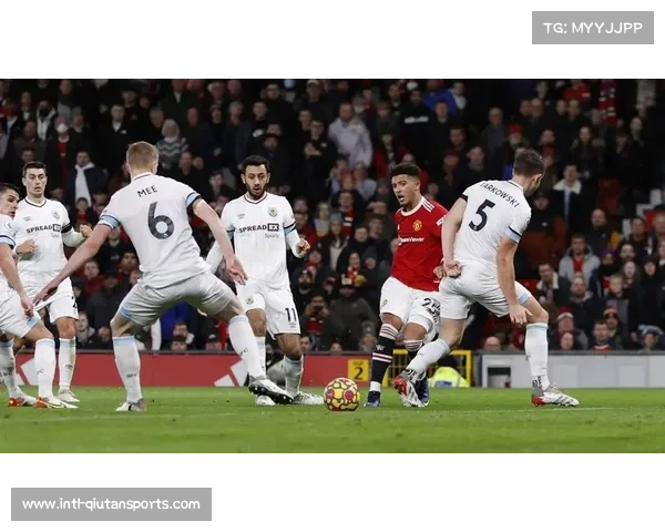 伯恩利坚持防守战术稳固阵地 全力以赴保级目标不动摇